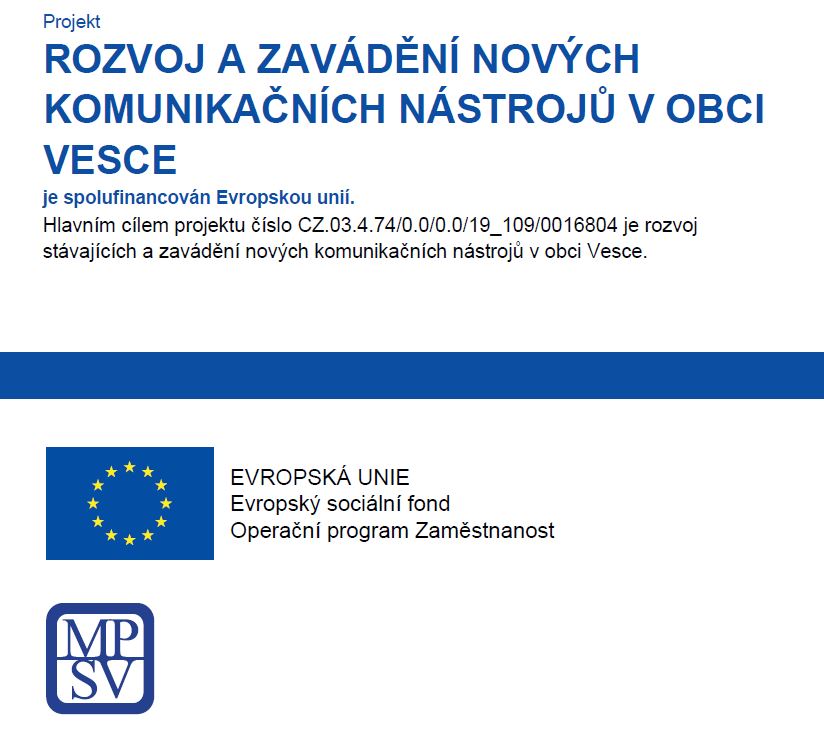 Projekt rozvoj a zavádění nových komunikačních nástrojů v obci Vesce